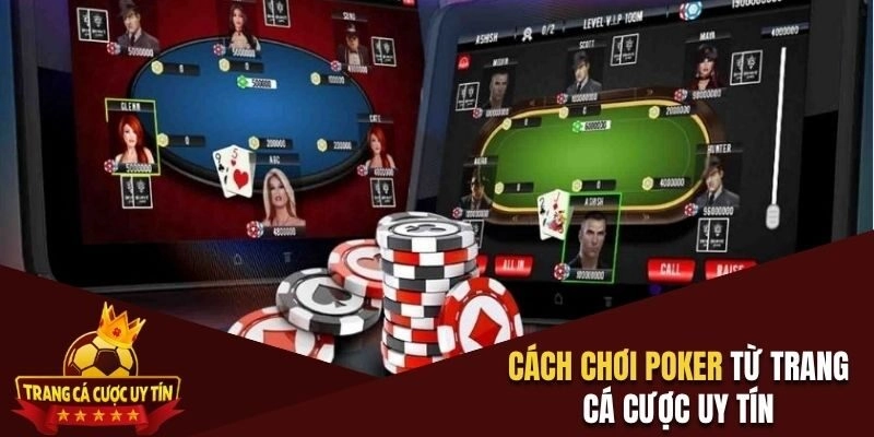 Cách chơi Poker