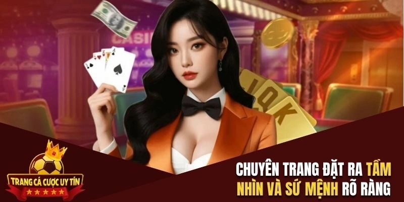 Chuyên trang đặt ra tầm nhìn và sứ mệnh rõ ràng